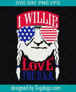 I Willie Love The USA Flag Svg, Willie Nelson 4th Of July Svg, Feelin Willie Svg