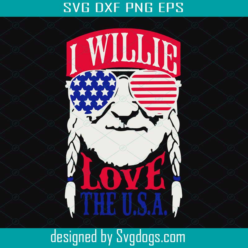 I Willie Love The USA Flag Svg, Willie Nelson 4th Of July Svg, Feelin Willie Svg