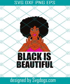 Black is beautiful svg, Black girl magic svg