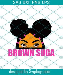 Brown suga, Black girl magic, black history svg