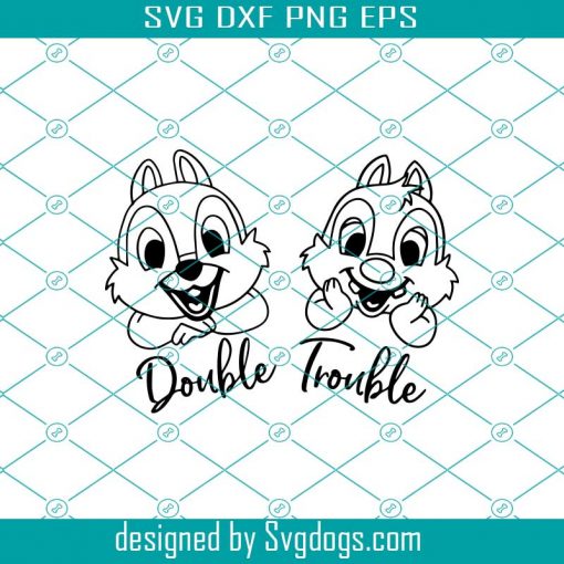 Double trouble SVG, Chip And Dale svg, Chip svg, Dale svg, Disney SVG