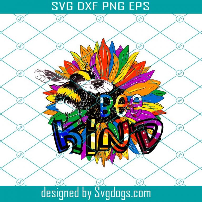 Download Bee Kind, Bee Sunflower Rainbow svg - SVGDOGS