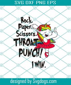 Rock paper scissors throat punch I win svg, unicorn svg