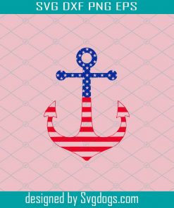 Stars and Stripes Monogram Anchor, Fourth of July SVG, 4th of July Svg, Patriotic SVG, America Svg