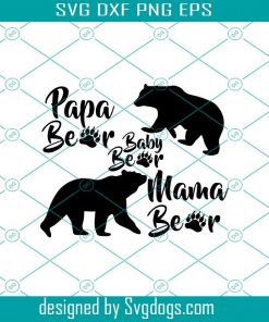 Bear Family SVG, Papa Bear svg, Mama Bear svg, Baby Bear svg