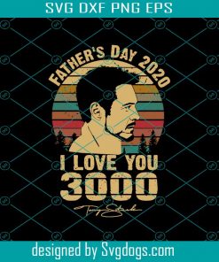 Father’s Day Svg, I Love You 3000 Svg, Marvel Svg