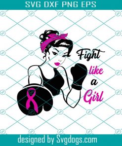 Fight Like A Girl SVG, Breast Cancer SVG