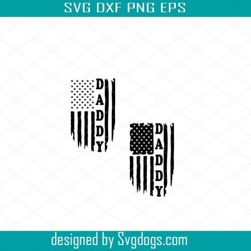 Daddy Distressed Flag SVG File
