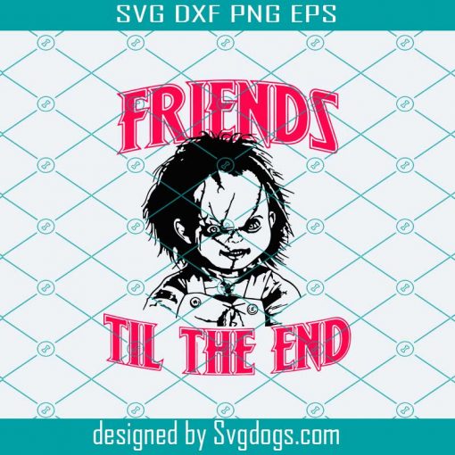 Friends Til The End svg