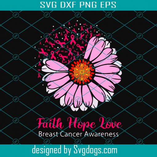 Faith hope love breast cancer awereness svg, flower svg