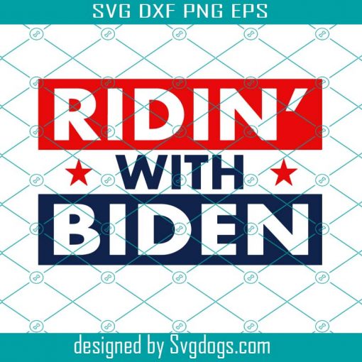 Ridin With Biden Svg, Joe Biden For President 2020 Svg