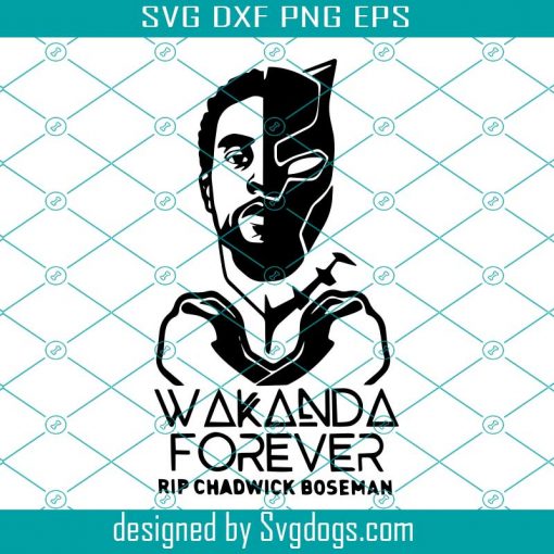 Chadwick Boseman svg, Wakanda Forever Svg