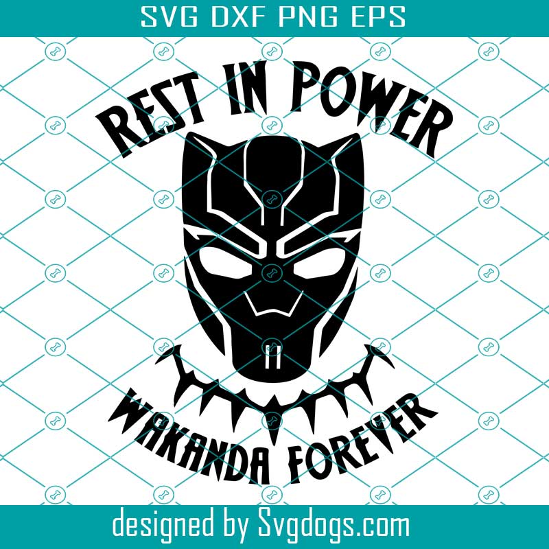 Black Panther Png Rest In Power Wakanda Forever Svg Svgdogs
