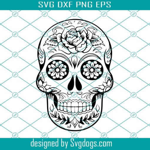 Sugar Skull Svg, Day Of The Dead Svg, Skull Svg, Flowers Svg