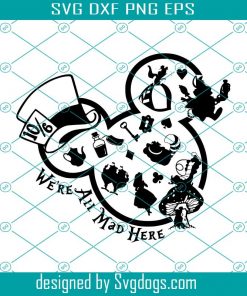 Alice in wonderland Mickey head svg, We’re all mad here disney svg, Mickey SVG