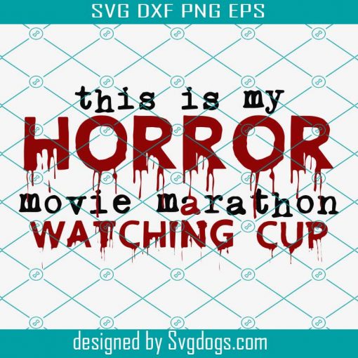 Horror Movie Mug Svg, Halloween Movie Mug Svg, Funny Halloween Svg