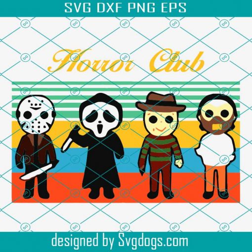 Horror Club Halloween Svg, Horror Movie Characters Svg, Horror Movie Killers Svg, Horror Movie Villian Svg