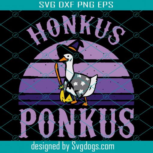 Honkus Ponkus Svg, Its Hocus Pocus Svg, Halloween Party Svg, Halloween Witches Duck Svg