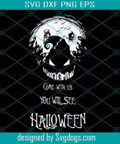 Come with us and you see Jack Skellington, Jack Skellington svg,  The night before christmas svg