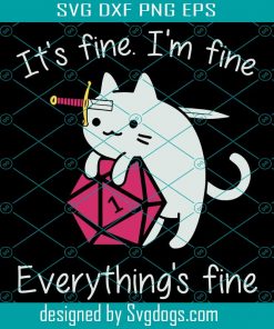 I’m Fire Everything Fine Cat Svg