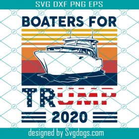 Boaters for Trump 2020 svg,svg,trump 2020 svg,funny political svg ...