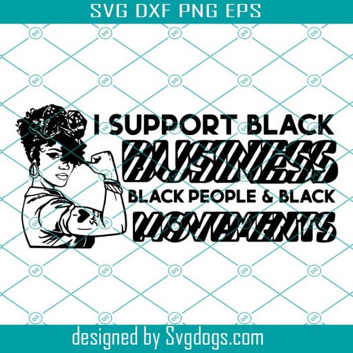 Black Lives Matter Svg, I Support Black SVG PNG JPG Vector Cutting Files