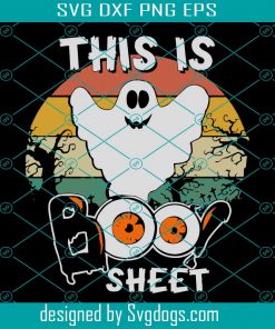 This Is Boo Eyes Sheet Svg, Halloween Svg, Boo Svg, Ghost Svg, Halloween Ghost Svg