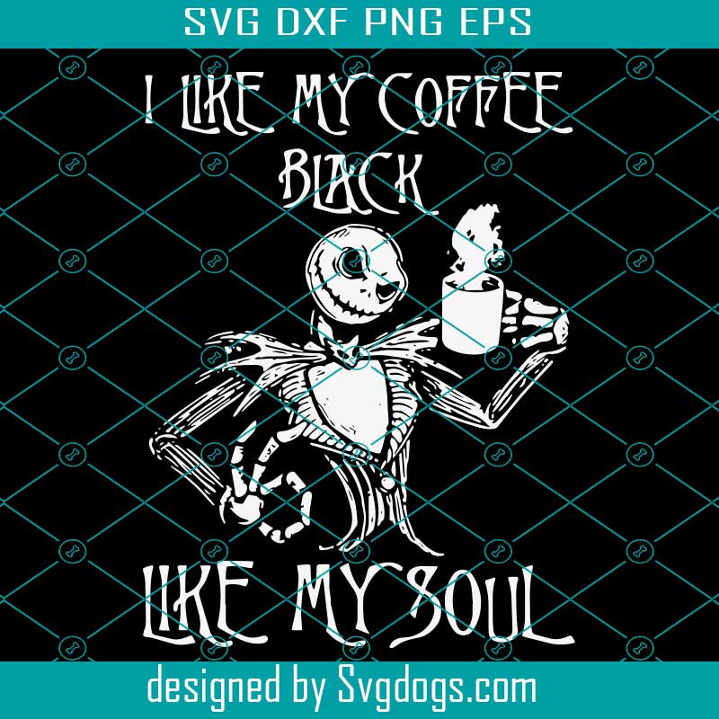 Download I Like My Coffee Black Like My Soul Svg Halloween Svg Svgdogs