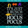 Its Hocus Pocus Time Witches SVG, Witches SVG, Sanderson Sisters SVG, Hocus Pocus SVG, Sanderson Svg