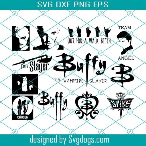 The Vanpire Svg, Buffy Svg, Chosen svg, Im A Slayer Svg, Out For A walk Bitch Svg,  Halloween Bundle Svg