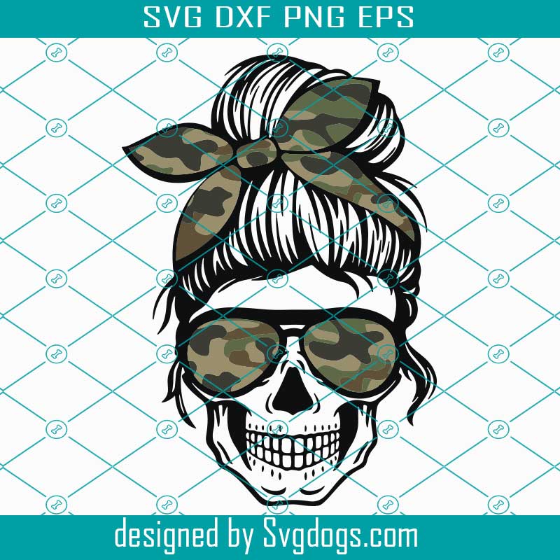 Camo Mom Skull Svg Messy Bun Skull Svg Mom Life Svg Momlife Skull Svg Patriotic Svg Svg Files For Cricut Svgdogs