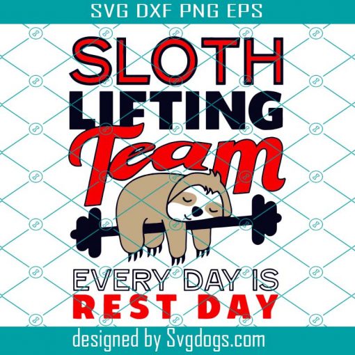 Sloth lifting team everyday is rest day Svg, sloth svg, sloth clipart, Sloth print, funny sloth, funny gift, lazing sloth sleeping,sloth shirt, cute sloth svg, sloth lover,sloth clipart