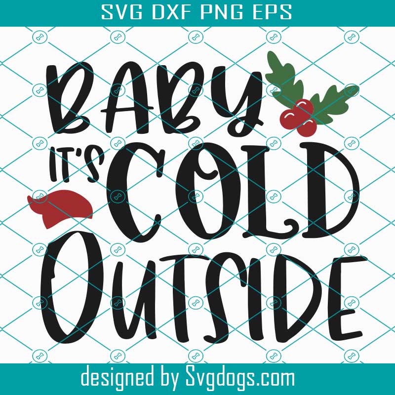 Baby Its Cold Outside Svg, Christmas Svg, Christmas Bell Svg, Bell Svg 