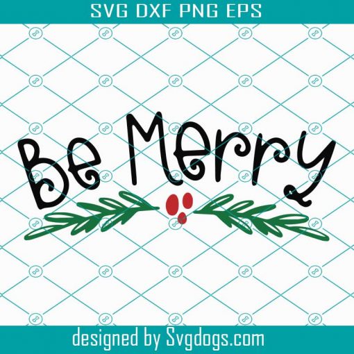 Be Merry Svg, Christmas Svg, Christmas Gift Box Svg, Christmas Bell Svg, Christmas Gift Svg