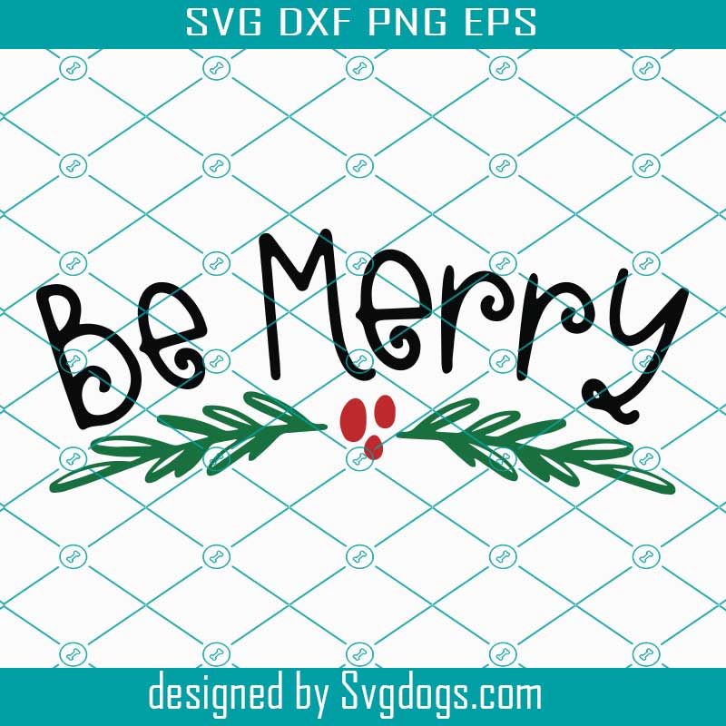 Download Be Merry Svg Christmas Svg Christmas Gift Box Christmas Bell Svg Christmas Gift Christmas Icon Christmas Quote Christmas Tree Christmas Tree Svg Christmas Decor Love Christmas Christmas Shirt Svgdogs