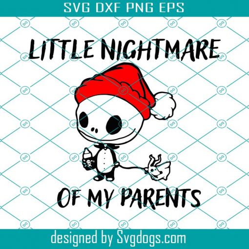 Little Nightmare Of My Parents SVG, Baby Jack Skellington Svg , Christmas Funny SVG
