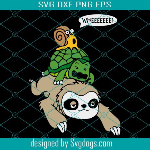 Sloth Turtle Snail Funny Cute Animal Lover Svg, Sloth Svg,Funny Sloth Svg, Sloth Lover Svg