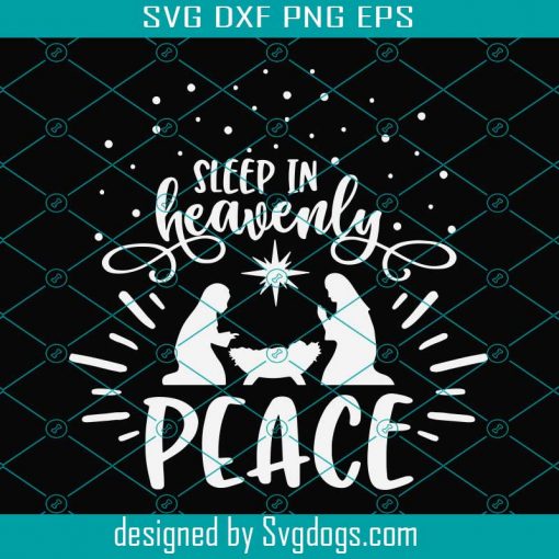 Sleep In Heavenly Peace svg, Christmas svg, Nativity Scene svg, Jesus svg, Decoration svg