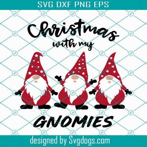 Christmas gnome svg, Christmas gnomies svg, Christmas with my gnomies svg