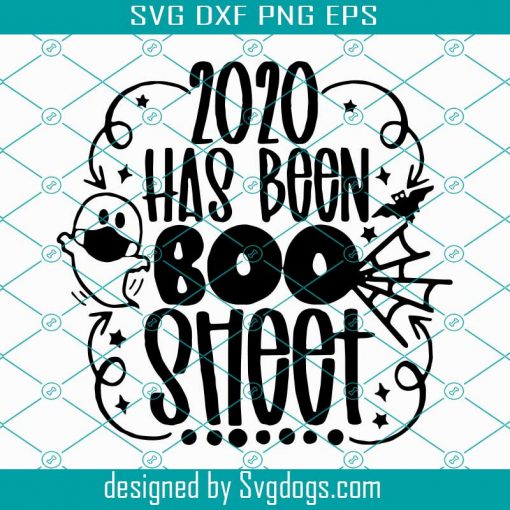 2020 Has Been Boo Sheet Svg, Halloween Svg, Low Price, Boo Svg, Boo Wear Mask Svg