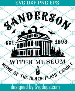 Sanderson Witch Museum SVG, It's all just a bunch of hocus pocus, Silhouette svg