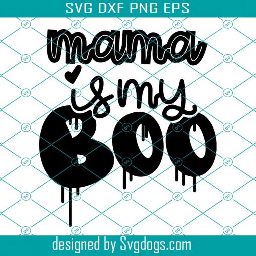 Mama Is Boo Svg, Halloween Svg, Boo Mama Svg, Boo Mama Shirts Svg, Halloween Banner Svg