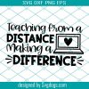 Teachers Can Do Virtually Anything SVG, Online Instructor Saying SVG, Back to School Svg