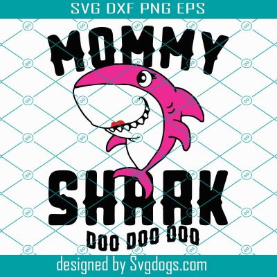 Free Free 191 Mommy Shark Doo Doo Doo Svg SVG PNG EPS DXF File