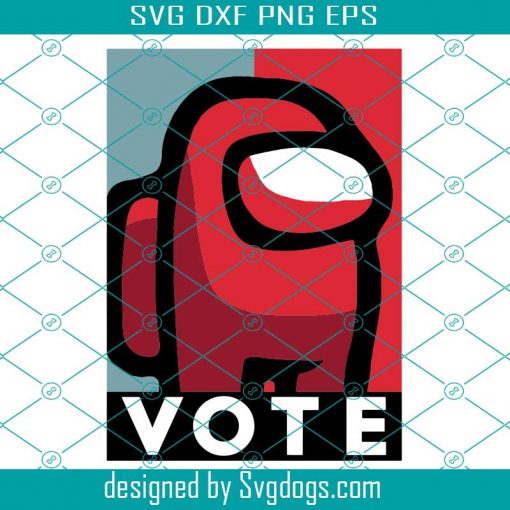 Vote Among Us Svg, Trending Svg, Among Us Svg, Sus Among Us Svg, Funny Among Us Svg