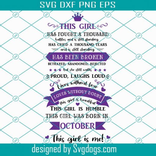 This Girl Has fought a thousand battles SVG, October Girl Sublimation Design SVG