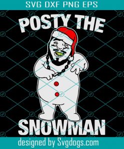 Posty The Snowman Svg, Christmas Svg, Post Malone Svg, Snowman Svg, Snow Malone Svg