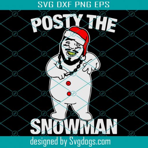 Posty The Snowman Svg, Christmas Svg, Post Malone Svg, Snowman Svg, Snow Malone Svg