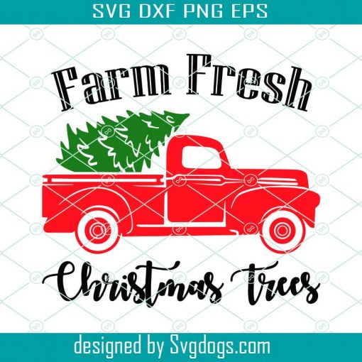 Farm Fresh Christmas Trees Svg, Christmas Svg, trees Svg, Farm Svg