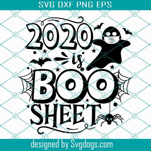 2020 is Boo Sheet Svg, Boo Svg, Halloween Party Svg, Hocus Pocus Svg